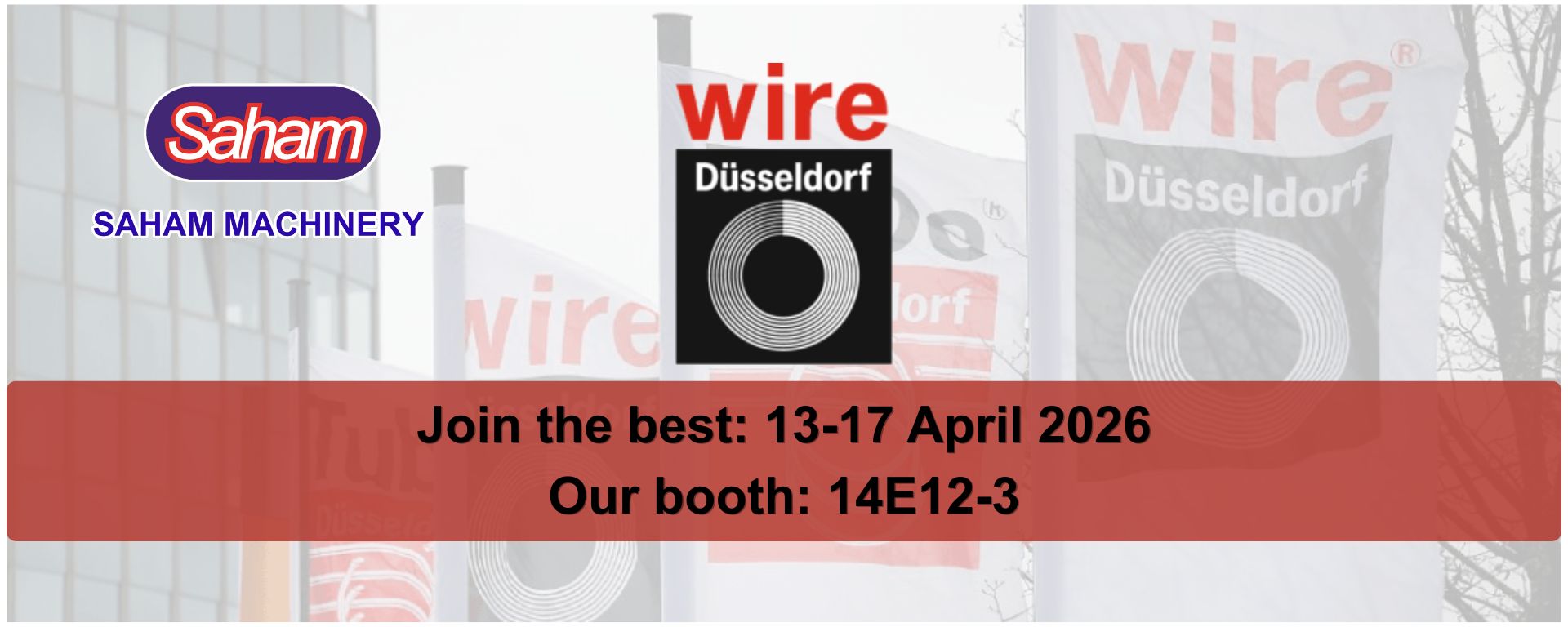 Join the best 13-17 April 2026 Our booth 14E12-3